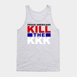 proud americans kill the kkk Tank Top